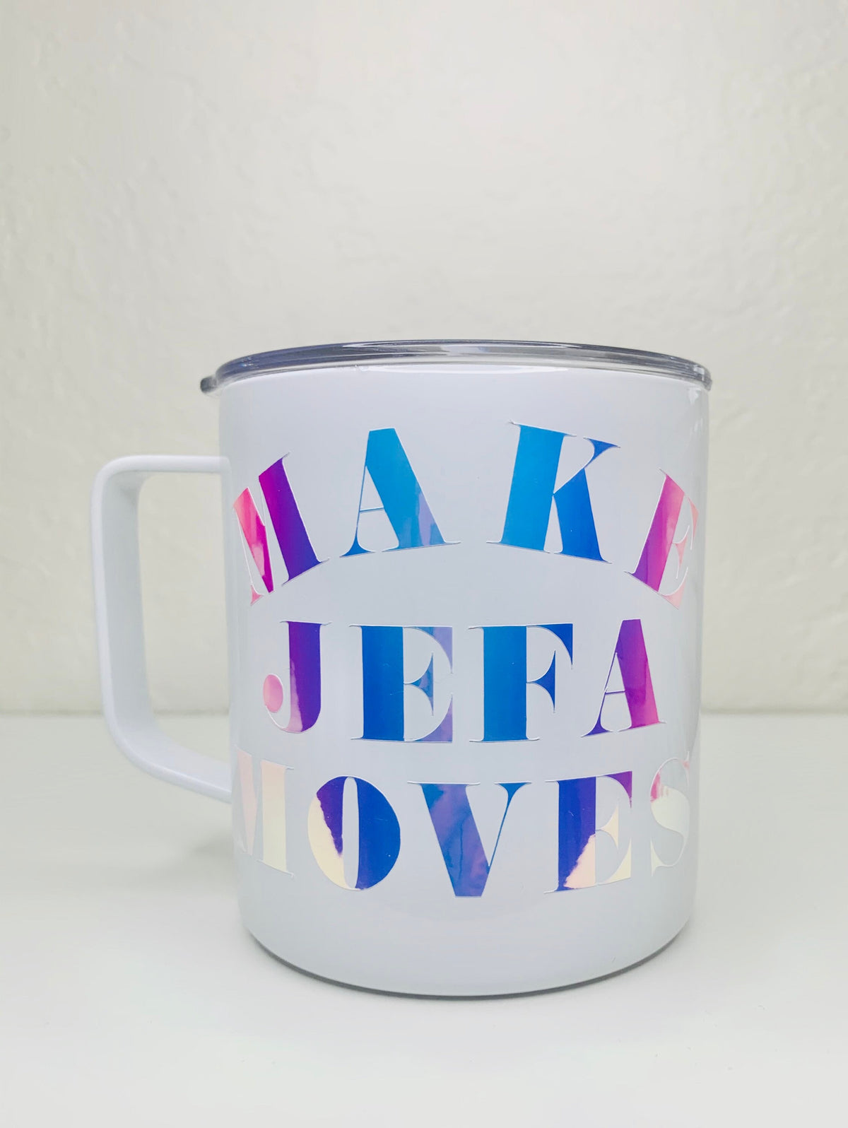 Make Jefa Moves Insulated Mug | Coffee Mug | Great Idea for Birthday Gift | Boss Babe | Women Empowerment| Mother's Day Gift