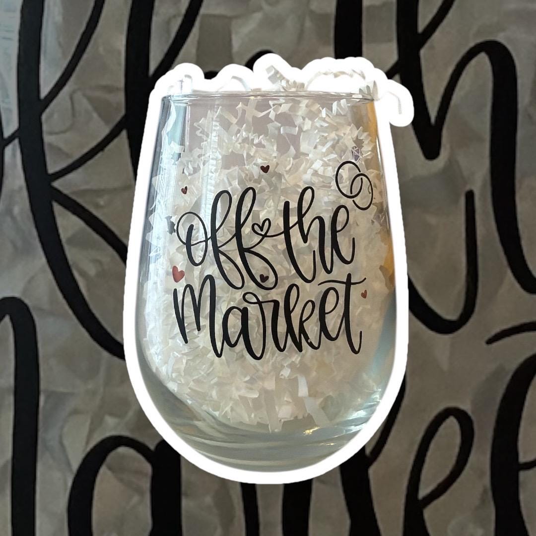 Personalized 'Off The Market' Stemless Wine Glass: Engagement Gift